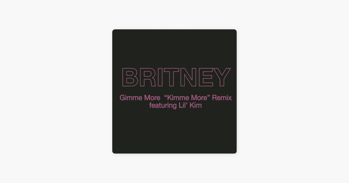 ‎Gimme More (