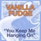 You Keep Me Hangin' On - Vanilla Fudge lyrics