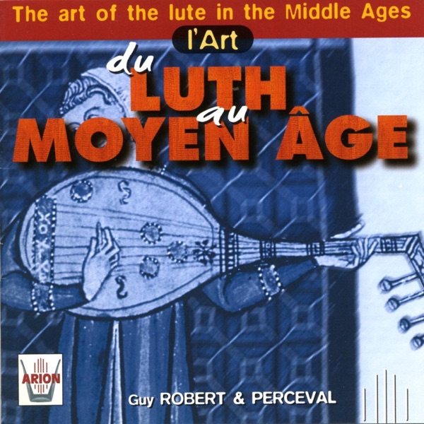L'Art du Luth au Moyen-âge artwork