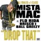 Drop That (feat. Flo Rida, Brisco & Ball Greezy) - Mista Mac lyrics