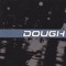 Blinded By the Sky - DOUGH lyrics
