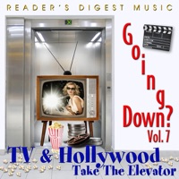 Reader's Digest Music: Going Down?, Vol. 7: TV & Hollywood Take the Elevator - Various Artists
