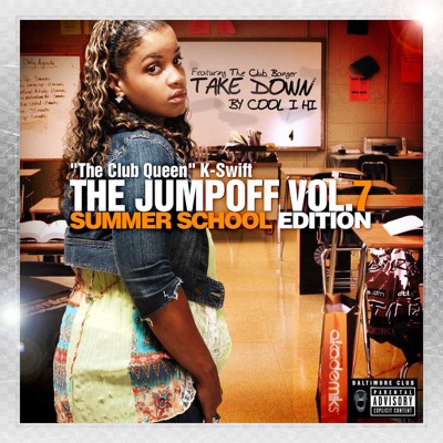 The Clubqueen DJ K-Swift - Jumpoff, Vol. 7 - Spring Break Edition (Continuous Mix)