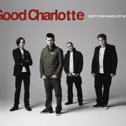 Keep Your Hands Off My Girl - EP - Good Charlotte