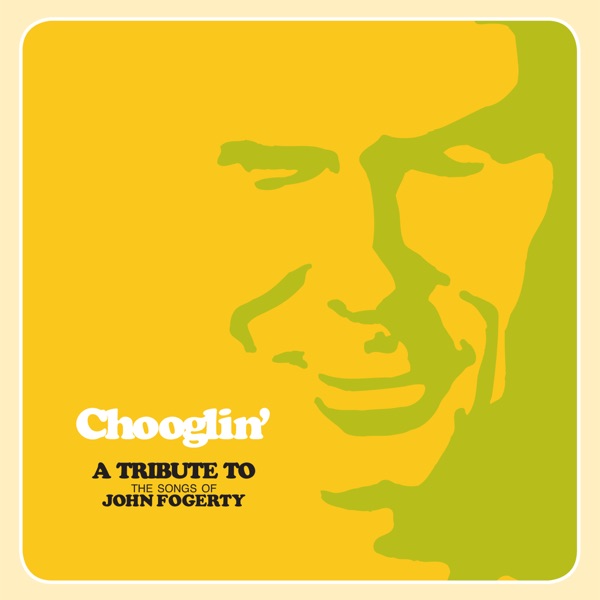 Chooglin' - A Tribute to the Songs of John Fogerty