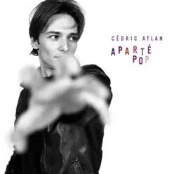 Aparté Pop - Cedric Atlan