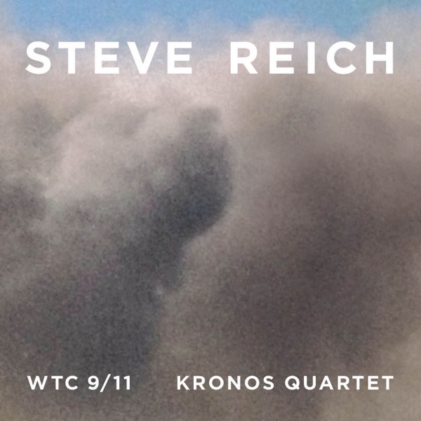 Steve Reich: WTC 9/11, Mallet Quartet & Dance Patterns