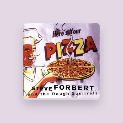 Listen to Steve Forbert and the Rough Squirrels, watch music videos, read bio, see tour dates & more!