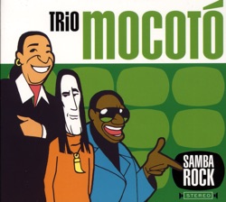 Trio Mocotó - Nao Sei Porque