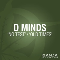 No Test / Old Times - Single - D Minds