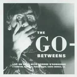 The Go-Betweens - Live On Snap - The Go-Betweens