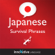 Innovative Language Learning - Survival Phrases Japanese, Volume 1: Lessons 1-30 (Unabridged)