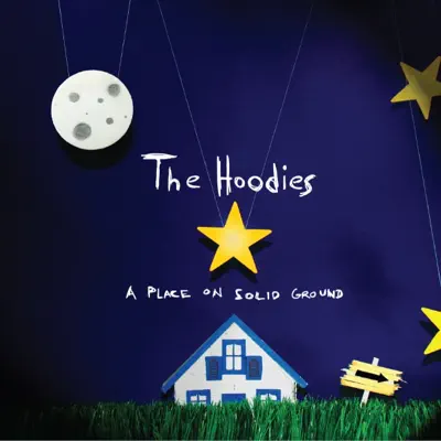 Listen to A Place On Solid Ground by The Hoodies