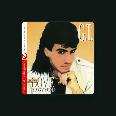 Listen to G.T., watch music videos, read bio, see tour dates & more!