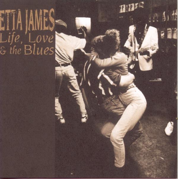 Обложка альбома «Life, Love & the Blues» — Etta James