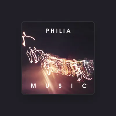 Listen to PHILIA, watch music videos, read bio, see tour dates & more!