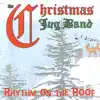 The Christmas Jug Band - That's His Red Wagon