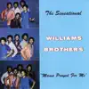 The Williams Brothers - If It Wasn't for the Lord