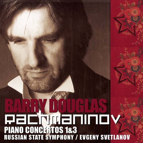 Обложка альбома «Rachmaninov: Piano Concertos Nos. 1 & 3» — Barry Douglas, Russian State Symphony Orchestra & Evgeny Svetlanov