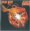 Uriah Heep - Return to Fantasy