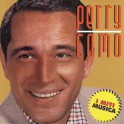 Perry Como - I Miti Musica - Perry Como
