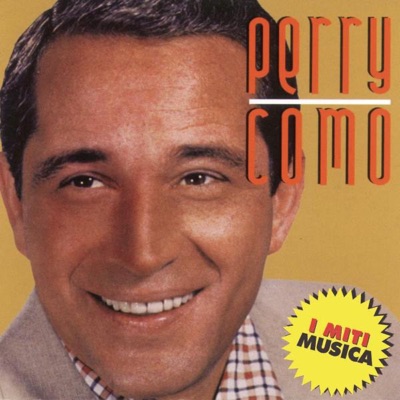 Perry Como - I Miti Musica - Perry Como