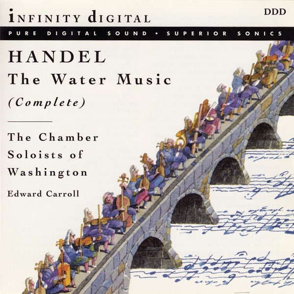 Обложка альбома «Handel: Water Music» — Chamber Soloists of Washington & Edward Carroll
