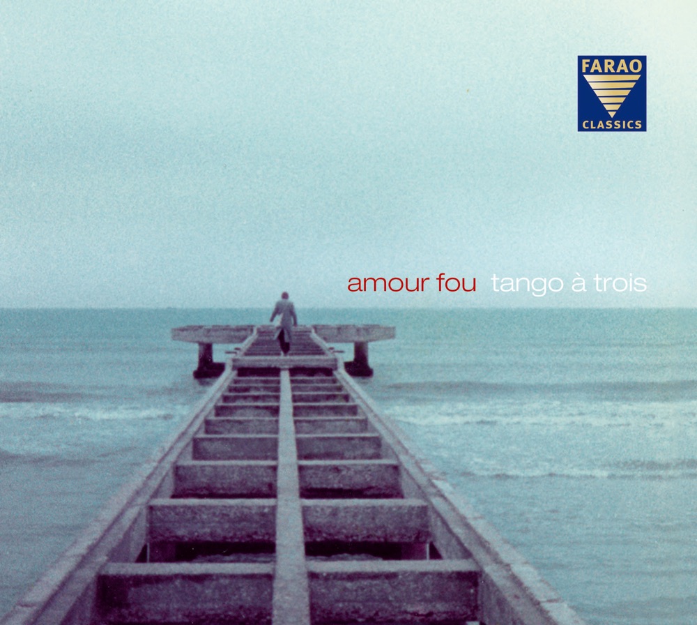 Обложка альбома «Amour fou» — Tango à trois