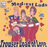 est Lads - They Stand Straight Up (When She Lays Down) — The Mod