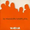Ik Hunker Naar Jou