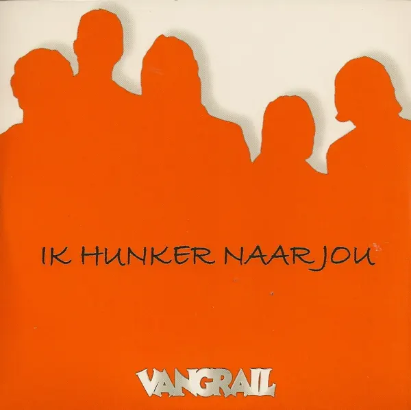 Ik Hunker Naar Jou — Vangrail