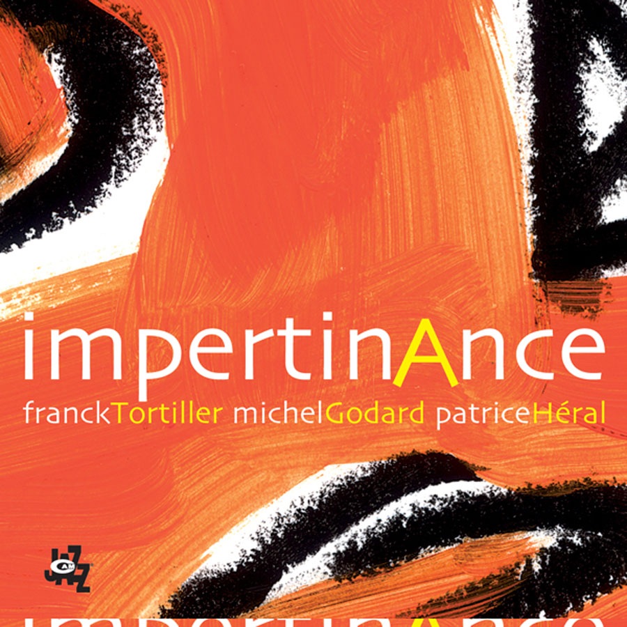 Обложка альбома «ImpertinAnce» — Franck Tortiller, Michel Godard & Patrice Héral