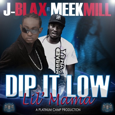 Dip It Low Lil Mama (feat. Meek Mill) - Single