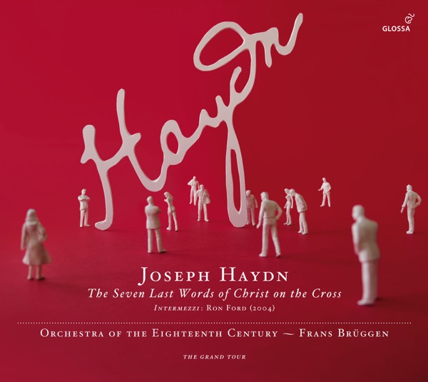Haydn: Die 7 Letzten Worte Unseres Erlosers Am Kreuze (The 7 Last Words)
