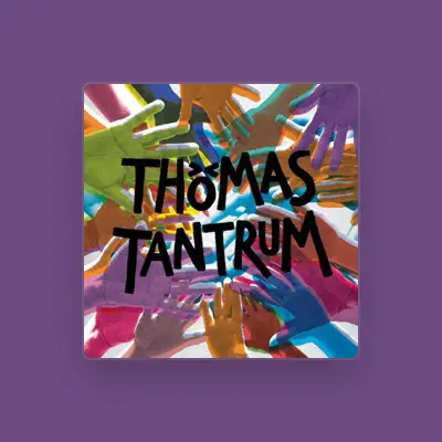Listen to Thomas Tantrum, watch music videos, read bio, see tour dates & more!