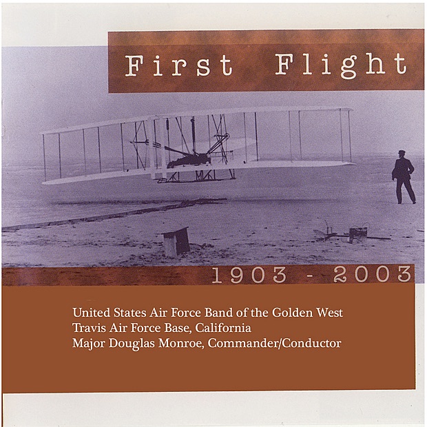 Обложка альбома «First Flight» — Major Douglas Monroe & United States Air Force Band of the Golden West