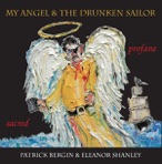 My Angel and The Drunken Sailor