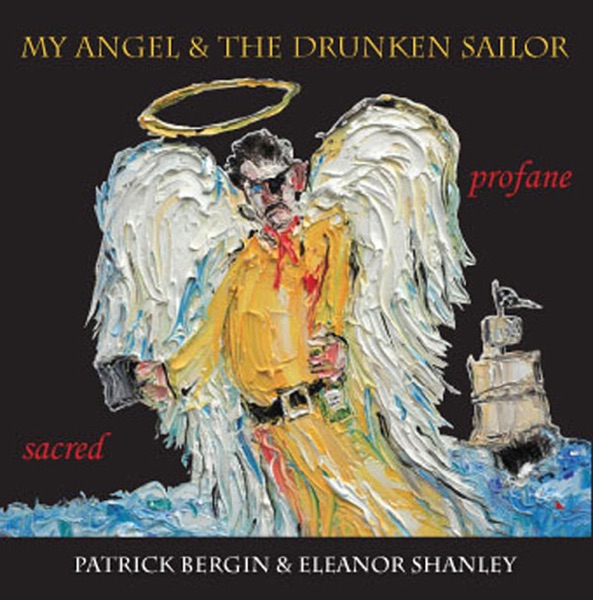 My Angel and The Drunken Sailor