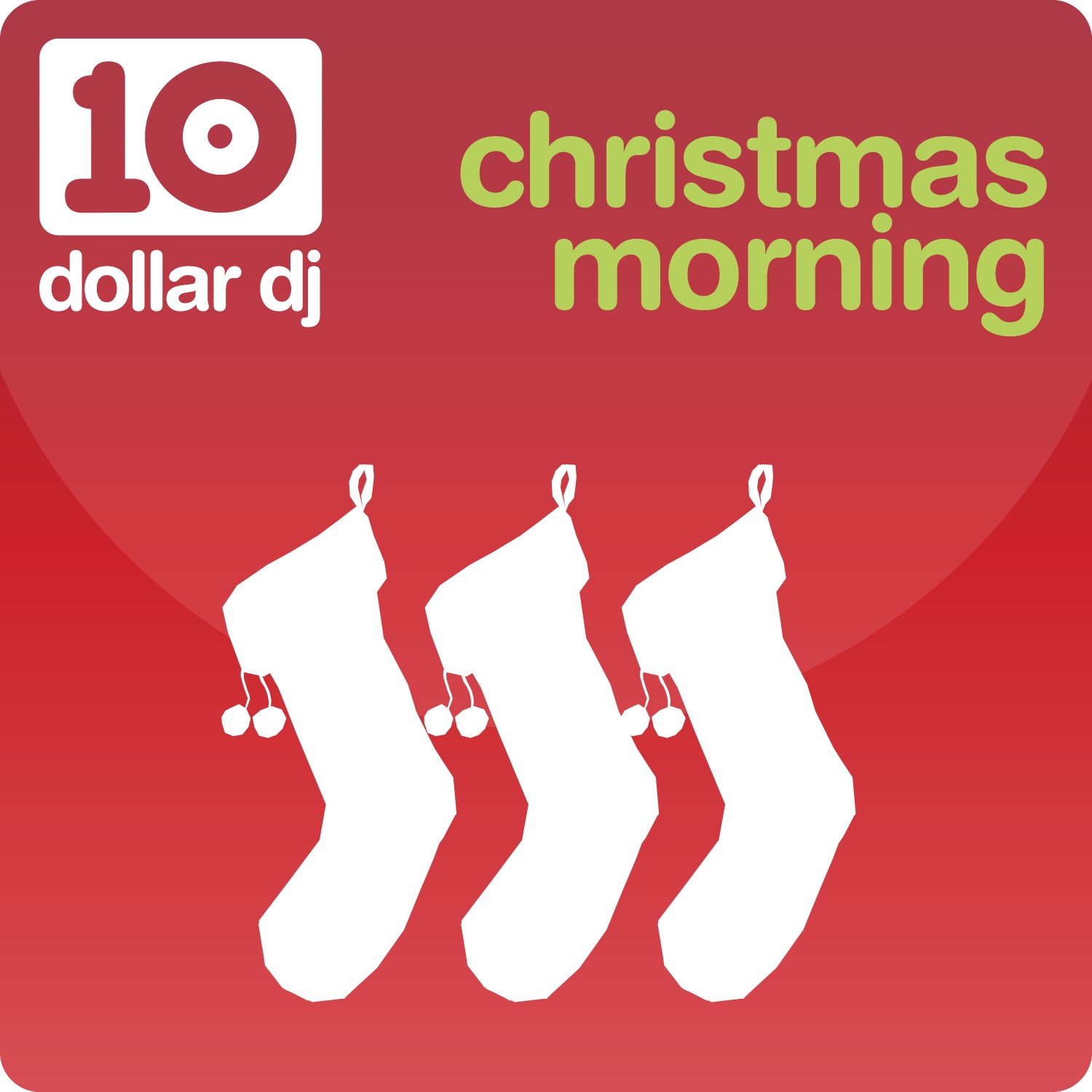 Ten Dollar DJ - Christmas Morning