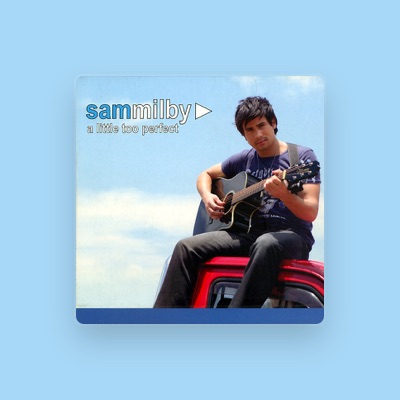 Listen to Sam Milby, watch music videos, read bio, see tour dates & more!