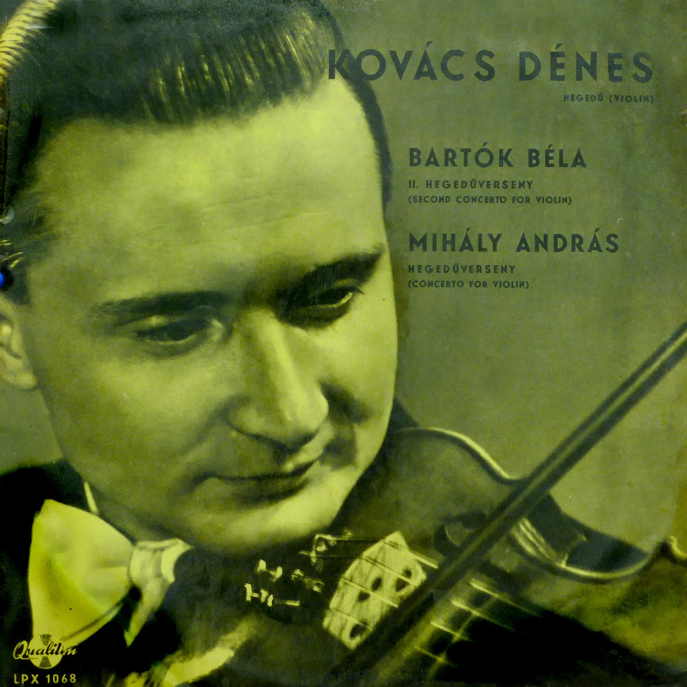 Обложка альбома «Hegedűverseny (Hungaroton Classics)» — Kovács Dénes