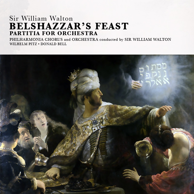 Обложка альбома «Walton: Belshazzar's Feast & Partitia for Orchestra (Stereo Remaster)» — Philharmonia Orchestra, Sir William Walton, Philharmonia Chorus, Wilhelm Pitz & Donald Bell