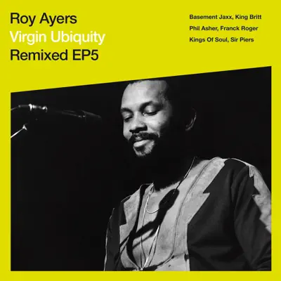 Virgin Ubiquity Remixed EP5 - Roy Ayers Virgin Ubiquity Remixed EP5 - Roy Ayers