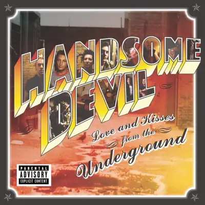 Love & Kisses from the Underground - Handsome Devil