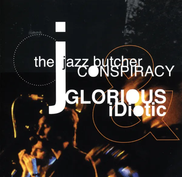 Who Loves You Now? — The Jazz Butcher Conspiracy