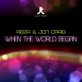 When the World Began (David Solano Mix) Reza & Jon Craig