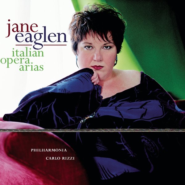 Обложка альбома «Jane Eaglen Sings Italian Opera Arias» — Jane Eaglen, Carlo Rizzi & Philharmonia Orchestra