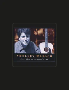 聆聽 Shelley Orbach、觀看音樂影片、閱讀小傳、查看巡演日期等！