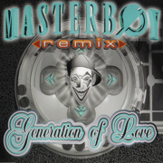 Generation of Love (Remixes) - EP - Masterboy