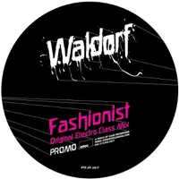 Fashionist (Original Electro Class) — Waldorf
